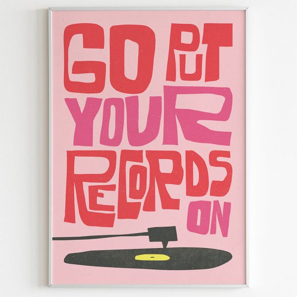 "PUT YOUR RECORDS ON" poster