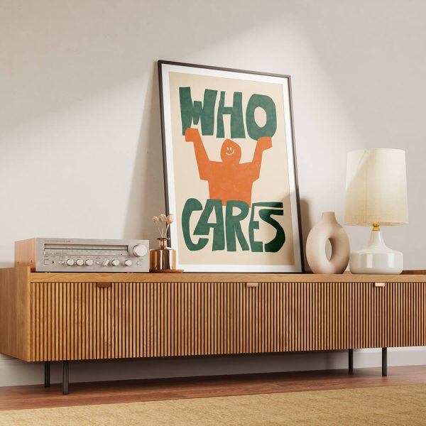 "WHO CARES" poster