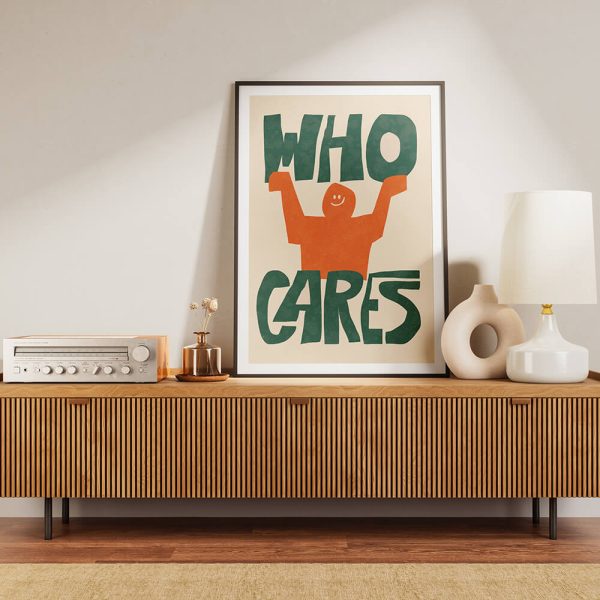 "WHO CARES" poster