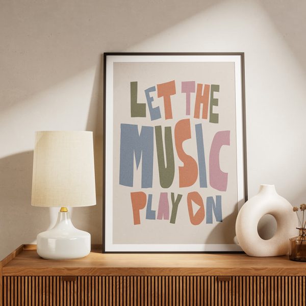 "LET THE MUSIC PLAY ON" poster