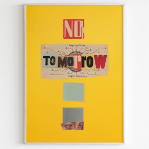 "NO TOMORROW" poster