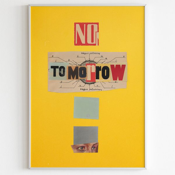 "NO TOMORROW" poster